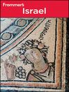 Frommer's Israel (eBook): Frommer's Complete Guides Series, Book 974